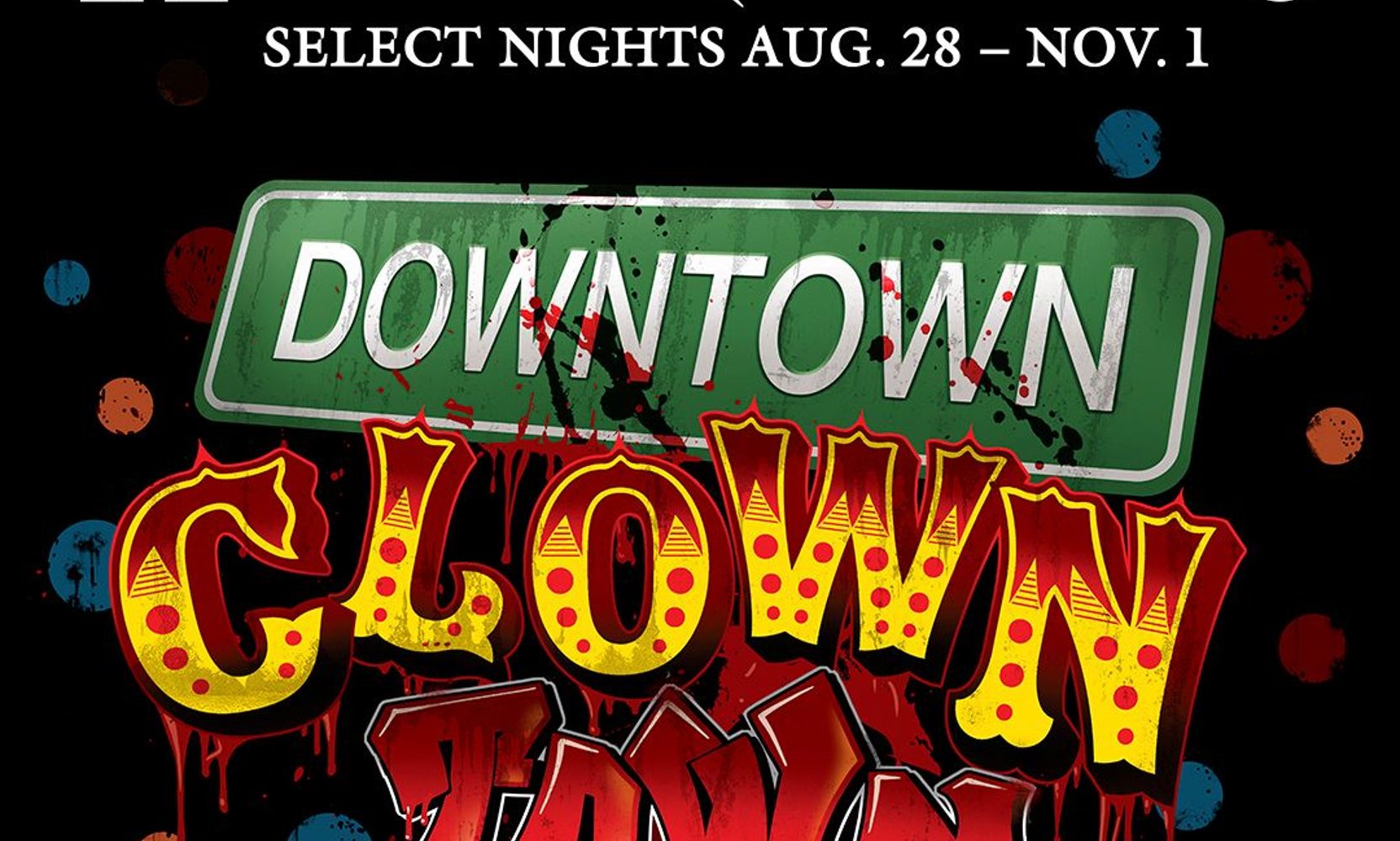 Universal's Teased Killer Klowns Scare Zone Now Has a Name, Downtown Clowntown, and Art the Clown Is Crashing the Party