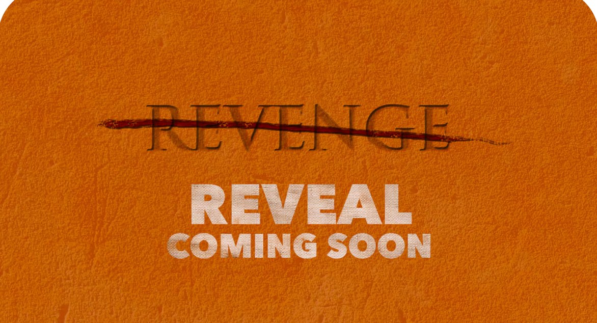 A rust-orange textured teaser graphic with the word REVENGE struck through by a red slash, above the words REVEAL COMING SOON