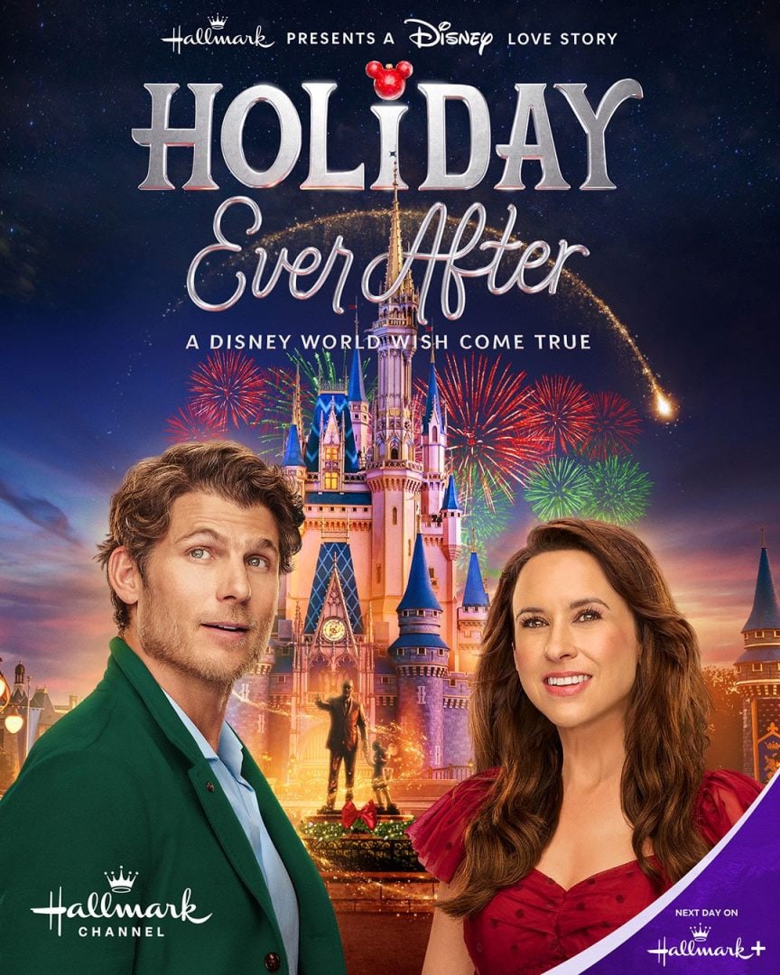 Poster for Holiday Ever After: A Disney World Wish Come True, showing Travis Van Winkle in a green jacket and Lacey Chabert in a red dress in front of Cinderella Castle with fireworks overhead.