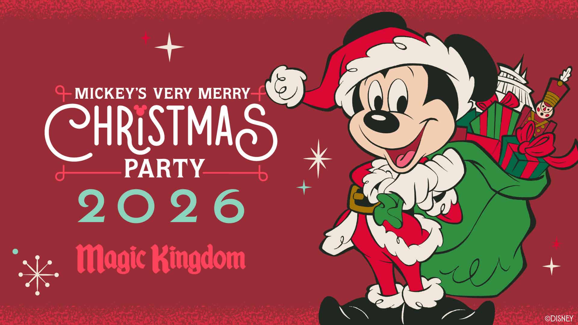 Official key art for Mickey's Very Merry Christmas Party 2026 on a deep red background, with Mickey Mouse in a Santa suit carrying a green sack of presents beside the event logo and the words Magic Kingdom.