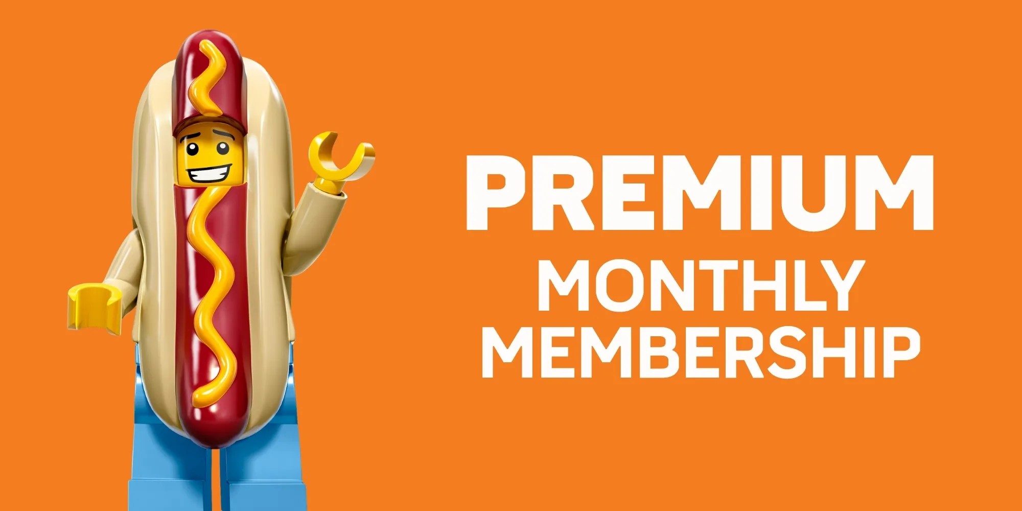 Legoland promotional card on an orange background reading PREMIUM MONTHLY MEMBERSHIP, with a LEGO minifigure in a hot dog costume waving at left.