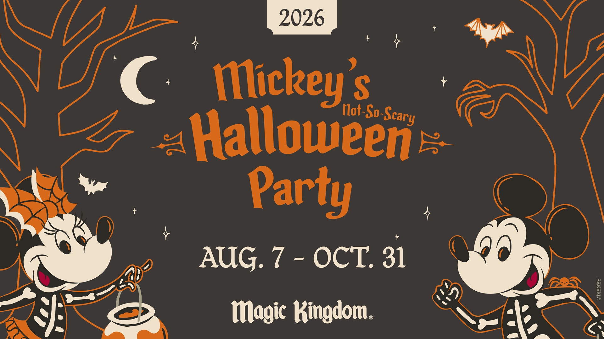 Official 2026 Mickey's Not-So-Scary Halloween Party artwork: orange lettering on a dark brown background with bare trees, bats and a crescent moon, Minnie and Mickey in skeleton costumes at the lower corners, and the text AUG. 7 - OCT. 31 above a Magic Kingdom logo