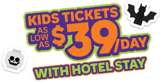 Promotional graphic reading Kids Tickets as low as $39/day with hotel stay, with a LEGO skeleton minifigure head and a bat