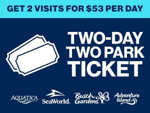 A navy SeaWorld graphic reading Get 2 Visits for $53 Per Day and Two-Day Two Park Ticket, with ticket outlines and the Aquatica, SeaWorld, Busch Gardens and Adventure Island logos