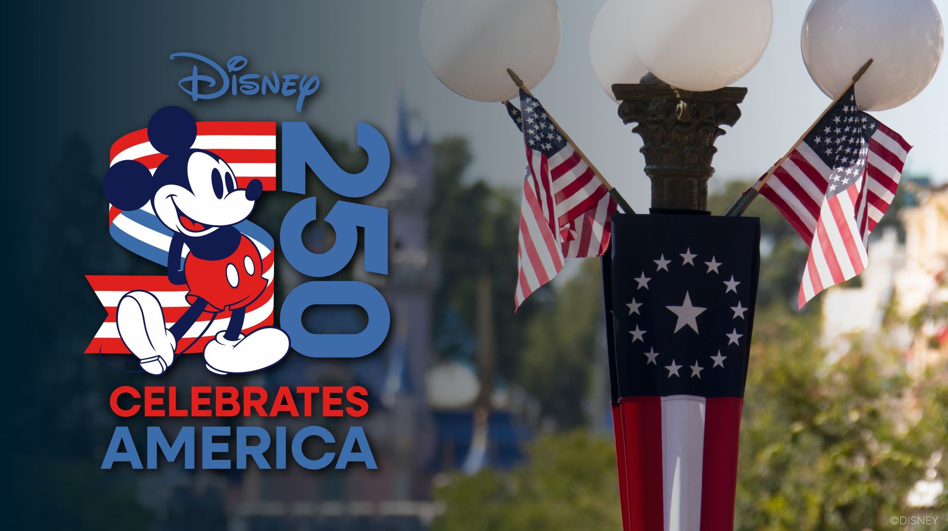 Disney Celebrates America — 250th Anniversary